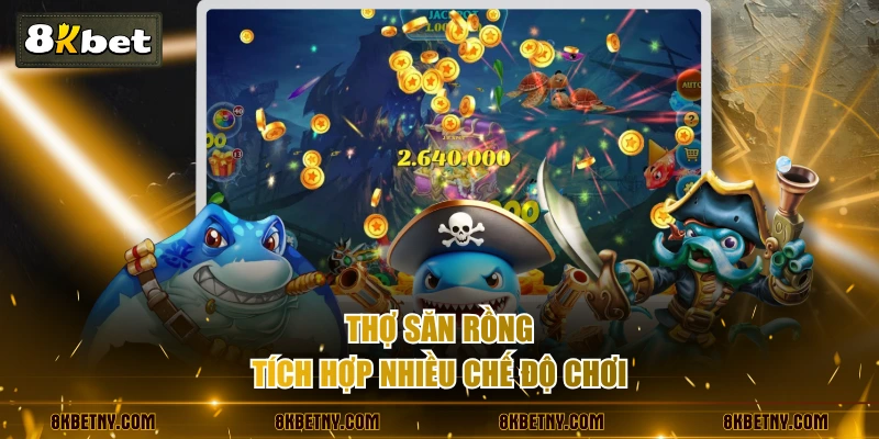 Luật Chơi Thợ Săn Rồng Chi Tiết, Dễ Nắm Bắt Cho Tân Thủ 2 Thợ Săn Rồng tích hợp nhiều chế độ chơi